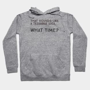 What Time? Hoodie